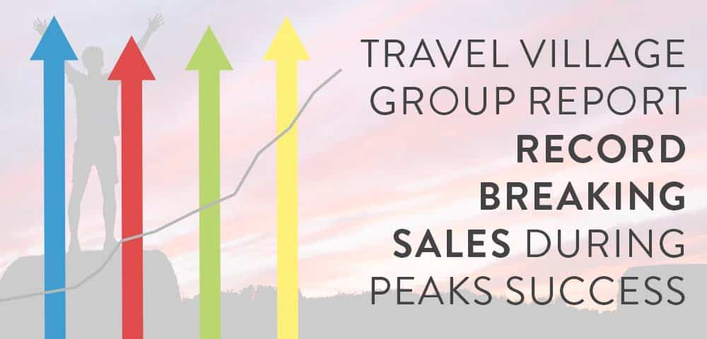 Record Breaking Sales at Peaks for Travel Village Group